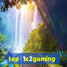 top 1x2gaming online slot sites