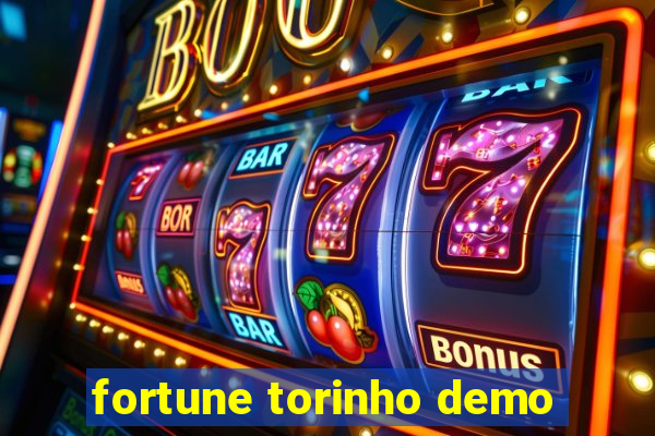 fortune torinho demo