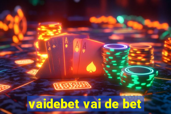 vaidebet vai de bet