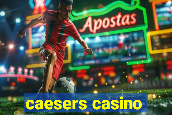 caesers casino