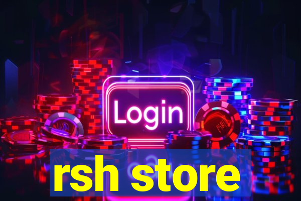 rsh store