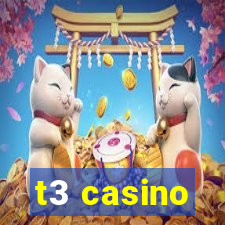 t3 casino