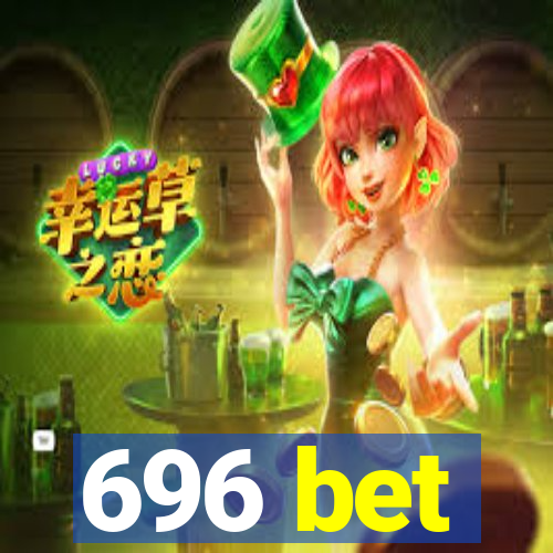 696 bet