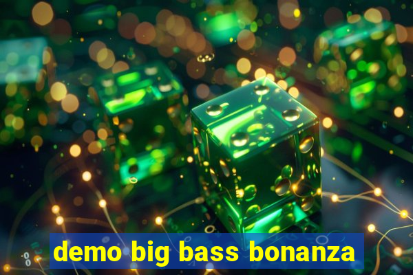 demo big bass bonanza