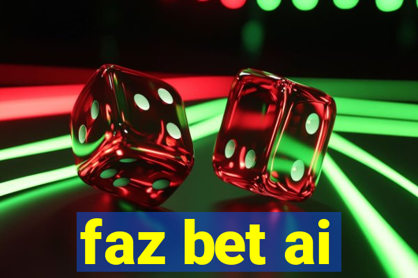 faz bet ai