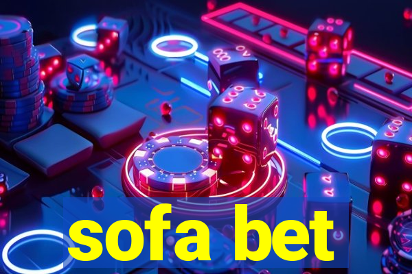 sofa bet