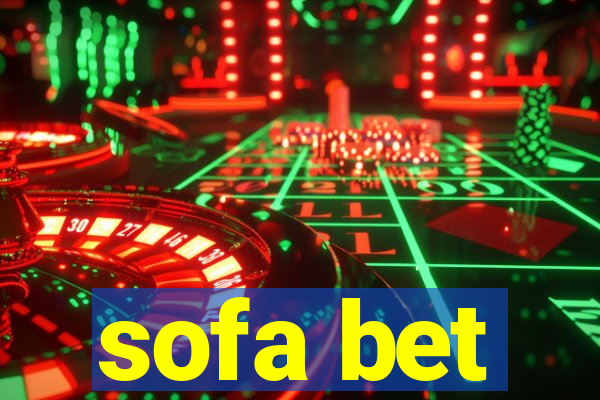 sofa bet