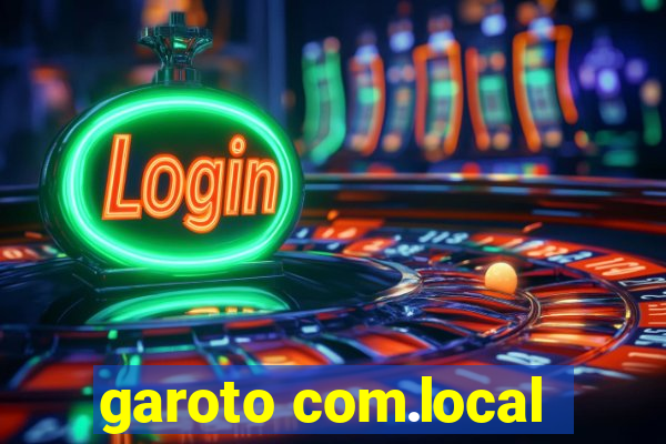 garoto com.local