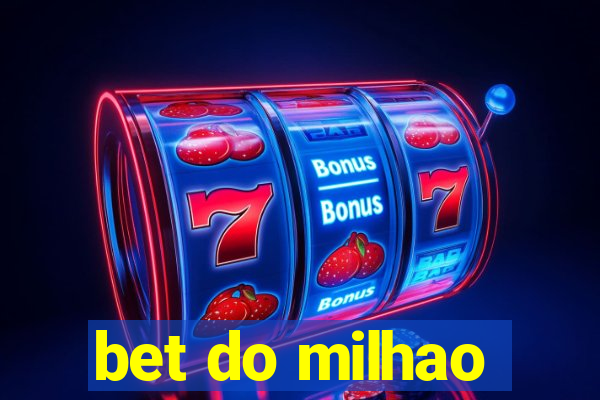 bet do milhao