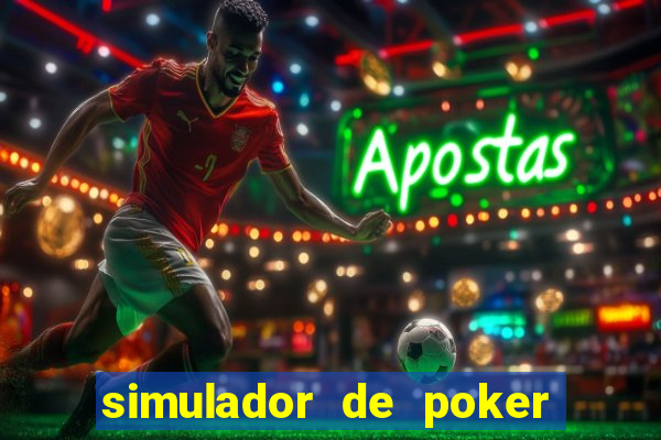 simulador de poker texas holdem gratis