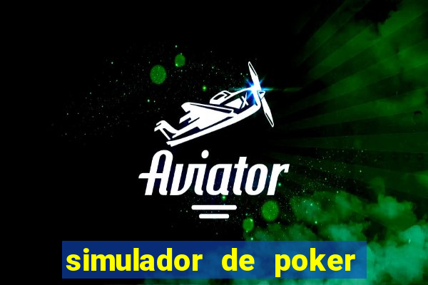 simulador de poker texas holdem gratis