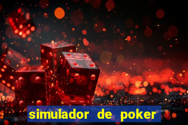 simulador de poker texas holdem gratis