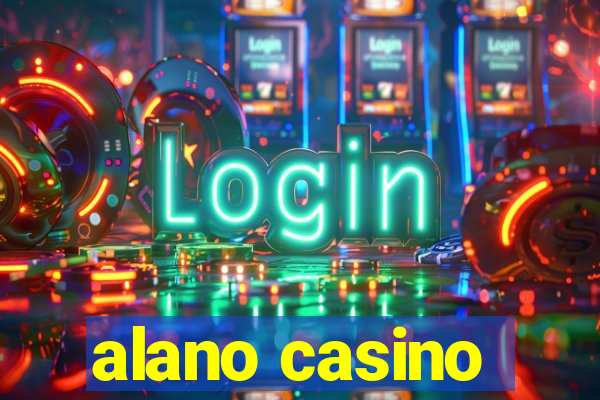 alano casino