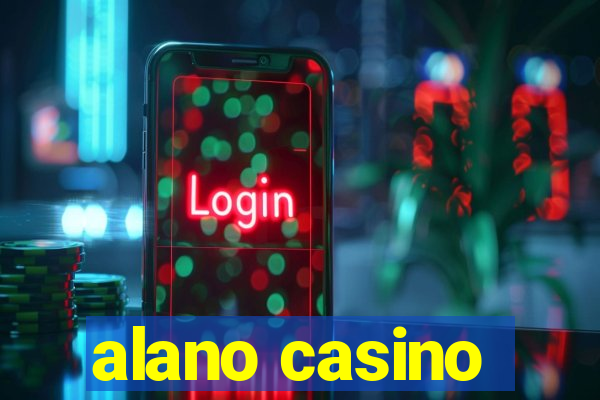 alano casino