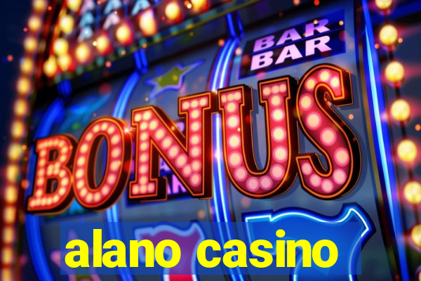 alano casino