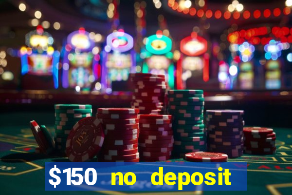 $150 no deposit bonus codes captain jack casino 2019