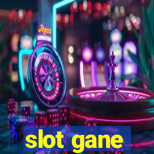 slot gane