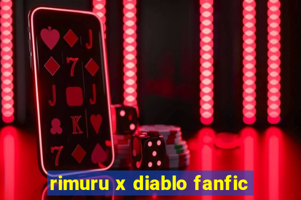 rimuru x diablo fanfic