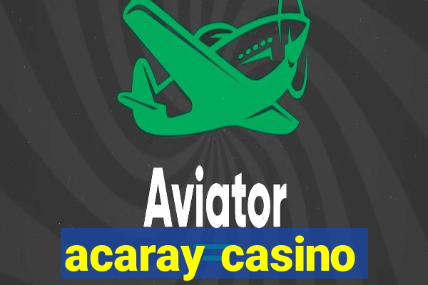 acaray casino