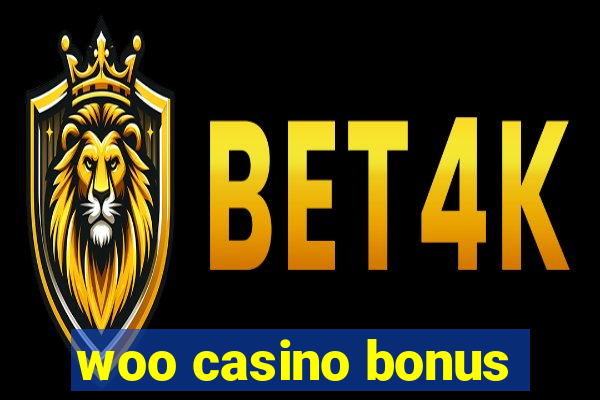 woo casino bonus