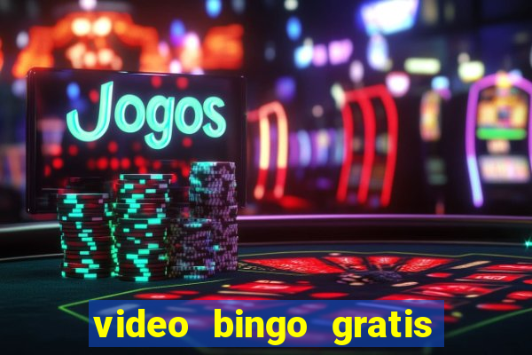 video bingo gratis turbo h