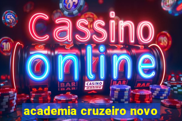 academia cruzeiro novo