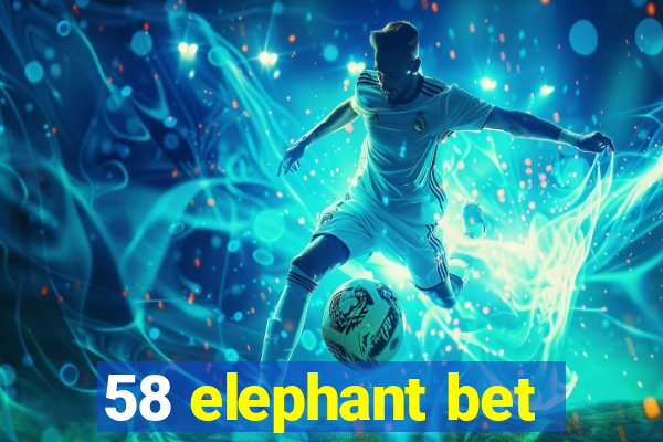 58 elephant bet