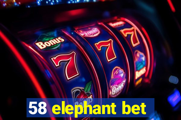 58 elephant bet