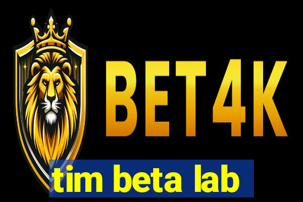 tim beta lab