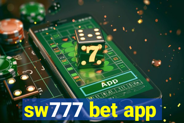 sw777 bet app