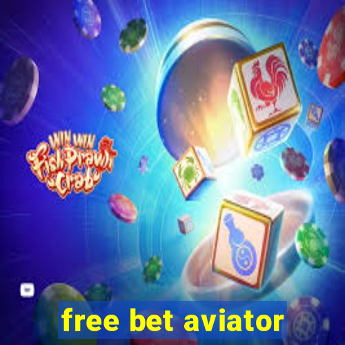 free bet aviator