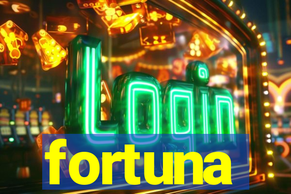 fortuna