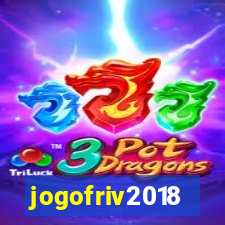 jogofriv2018