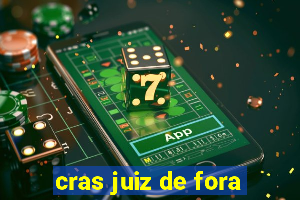 cras juiz de fora