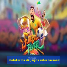 plataforma de jogos internacional