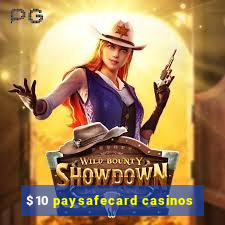 $10 paysafecard casinos