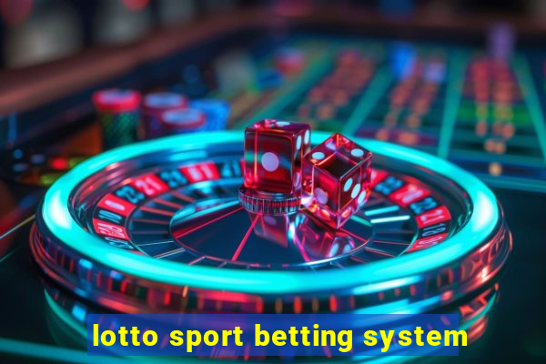 lotto sport betting system