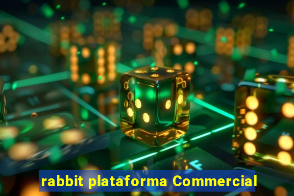 rabbit plataforma Commercial