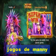 jogos de manny m茫os a obra