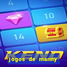 jogos de manny m茫os a obra