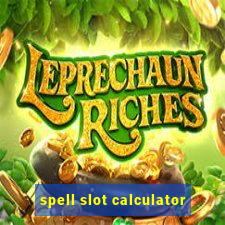 spell slot calculator