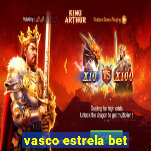 vasco estrela bet