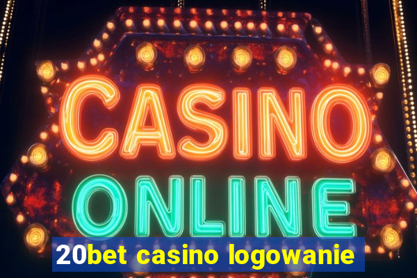 20bet casino logowanie