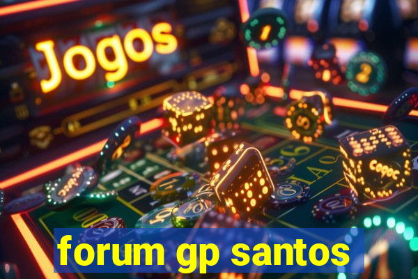 forum gp santos