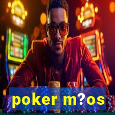 poker m?os