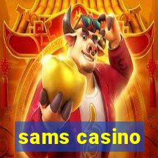 sams casino