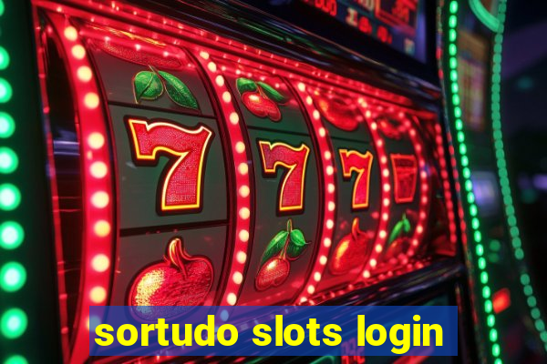 sortudo slots login