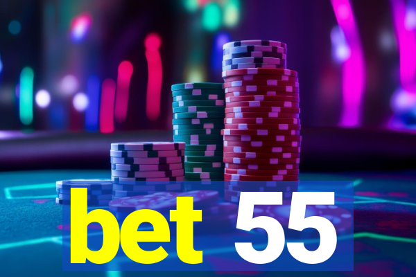 bet 55