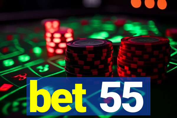 bet 55