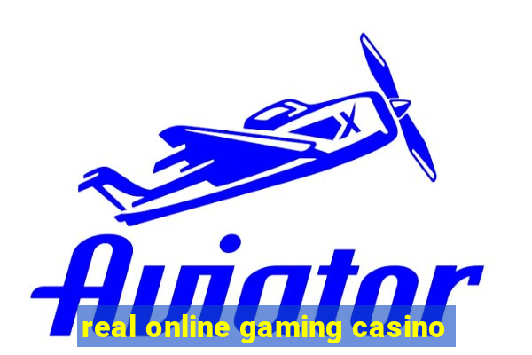 real online gaming casino